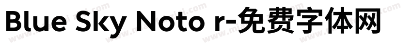 Blue Sky Noto r字体转换